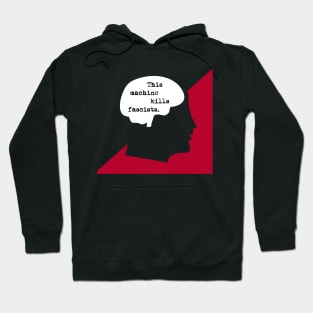 THIS MACHINE KILLS FASCISTS Hoodie